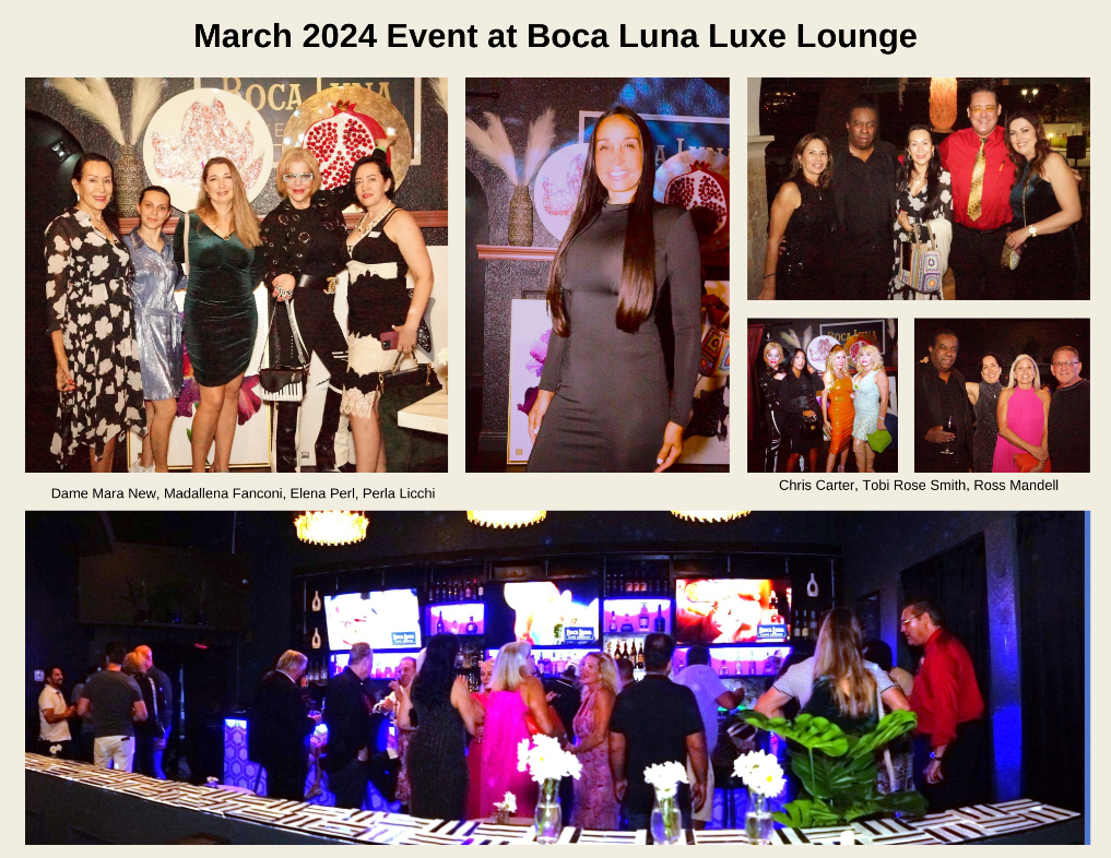 Boca Luna Luxe Lounge with Luxury Chamber of Commerce Members: ross mandell, dame mara new, madallena fanconi, perla lichi, jay shapiro