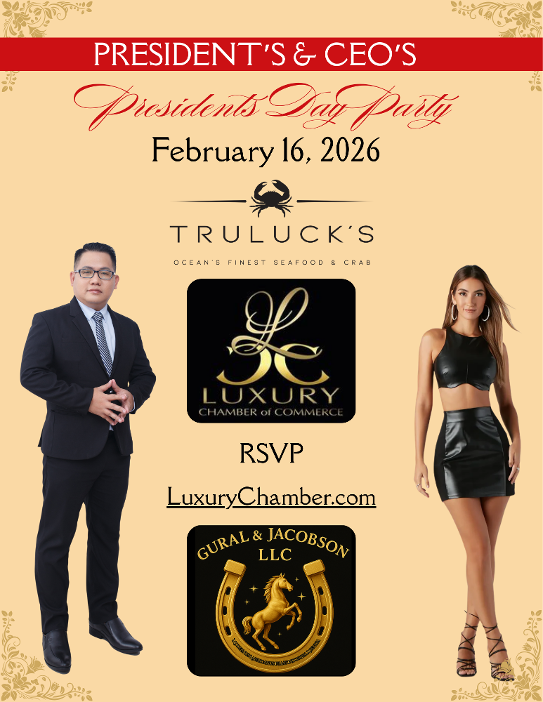 Luxury Chamber of Commerce - February 2026 President's DayEvent