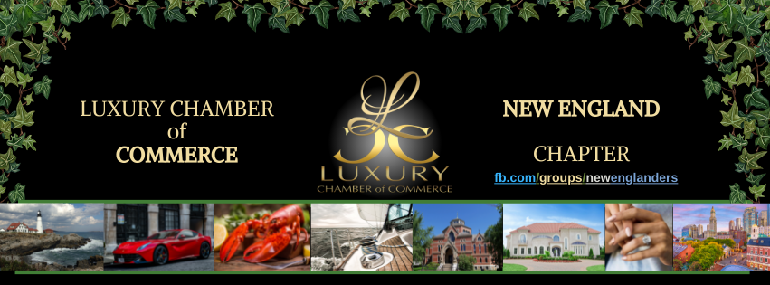 Luxury Chamber of Commerce New England Chapter 